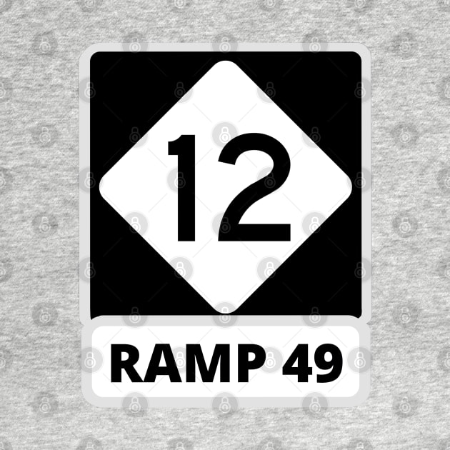 Ramp 49 Highway 12 Sign by Trent Tides